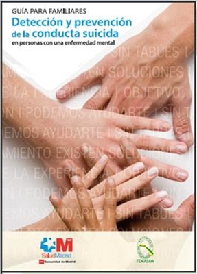 Guía destinada a familiares y amigos para detectar la conducta suicida y prevenir el suicidio