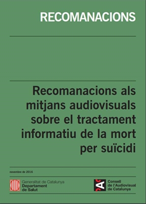 Guia de recomanacions al mitjans de comunicació respecte al tractament informatiu del suïcidi